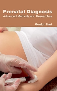 Front cover_Prenatal Diagnosis: Advanced Methods and Researches
