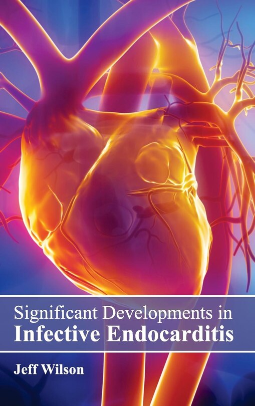Couverture_Significant Developments in Infective Endocarditis