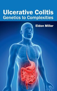 Front cover_Ulcerative Colitis: Genetics to Complexities