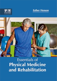 Front cover_Essentials Of Physical Medicine And Rehabilitation