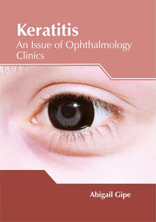 Couverture_Keratitis: An Issue of Ophthalmology Clinics