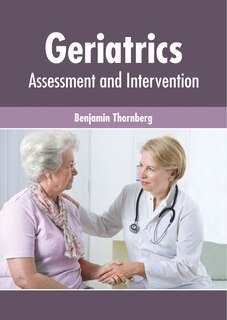 Front cover_Geriatrics: Assessment And Intervention