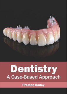 Dentistry: A Case-based Approach