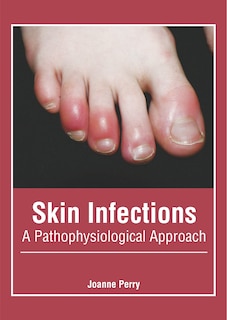 Couverture_Skin Infections: A Pathophysiological Approach