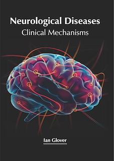 Front cover_Neurological Diseases: Clinical Mechanisms