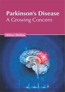 Front cover_Parkinson's Disease: A Growing Concern