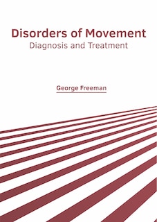 Front cover_Disorders Of Movement: Diagnosis And Treatment