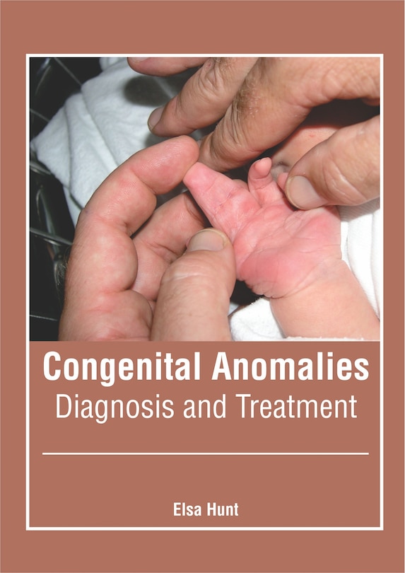 Front cover_Congenital Anomalies: Diagnosis And Treatment