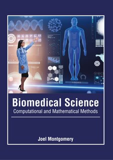 Couverture_Biomedical Science: Computational And Mathematical Methods