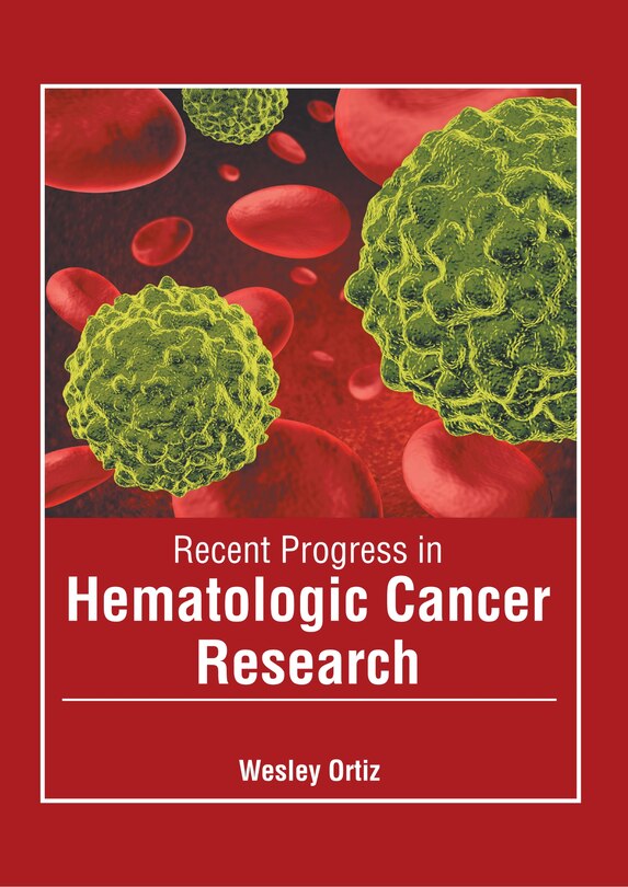 Front cover_Recent Progress In Hematologic Cancer Research