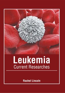 Front cover_Leukemia: Current Researches