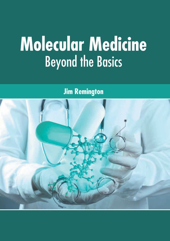 Couverture_Molecular Medicine: Beyond The Basics