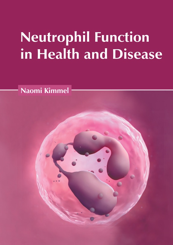Couverture_Neutrophil Function In Health And Disease