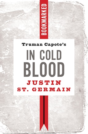 Truman Capote's In Cold Blood: Bookmarked