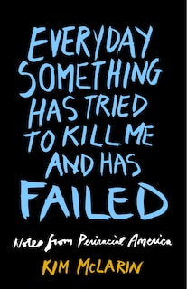 Couverture_Everyday Something Has Tried to Kill Me And Has Failed