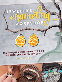 Front cover_Jeweler's Enameling Workshop
