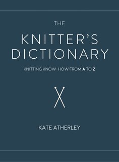 Front cover_The Knitter's Dictionary