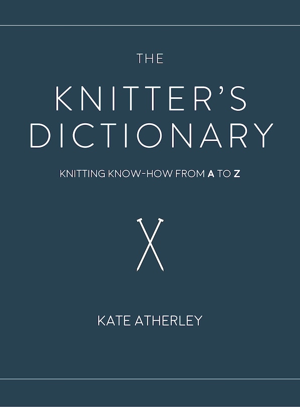 Front cover_The Knitter's Dictionary