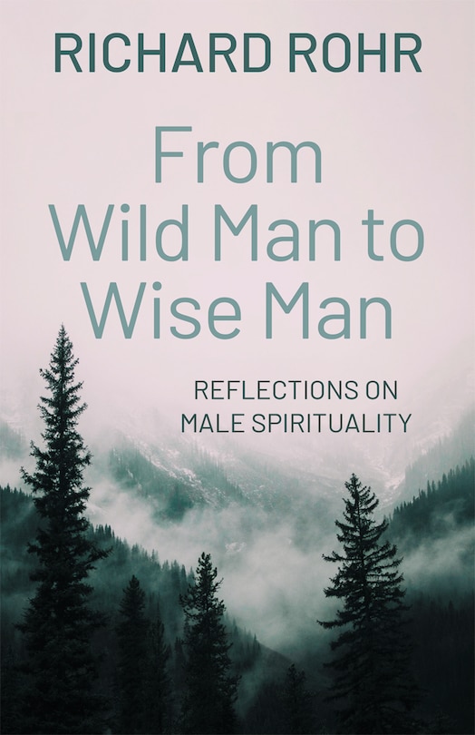 Front cover_From Wild Man to Wise Man