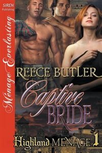 Couverture_Captive Bride [Highland Menage 1] (Siren Publishing Menage Everlasting)