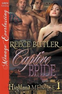 Couverture_Captive Bride [Highland Menage 1] (Siren Publishing Menage Everlasting)