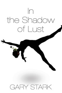 In The Shadow Of Lust