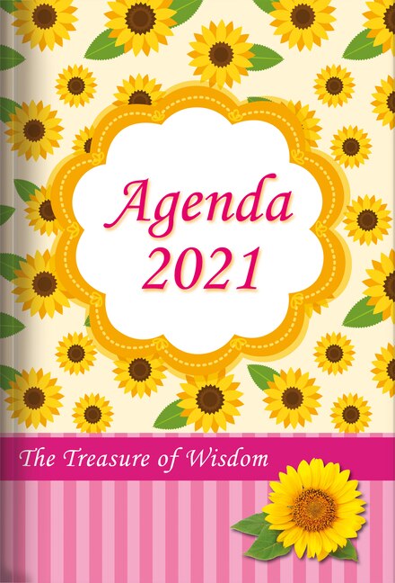 Front cover_The Treasure of Wisdom - 2021 Daily Agenda - sunflowers