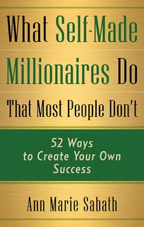 Front cover_What Self-made Millionaires Do That Most People Don't