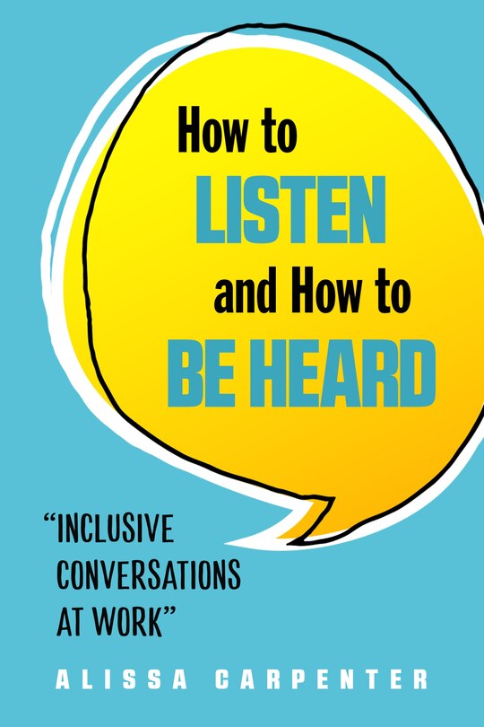 Front cover_How To Listen And How To Be Heard
