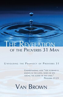 Front cover_The Revelation of the Proverbs 31 Man