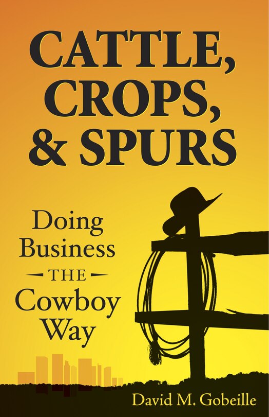 Front cover_Cattle, Crops, & Spurs