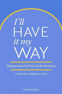 Front cover_I'll Have It My Way