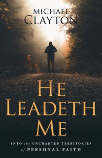 Front cover_He Leadeth Me