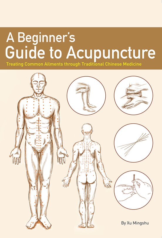 Front cover_A Beginner’s Guide to Acupuncture