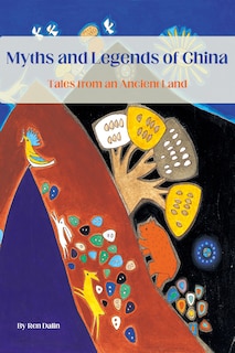 Front cover_Myths and Legends of China