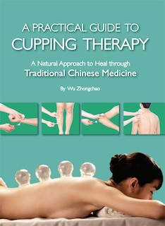Front cover_Practical Guide to Cupping Therapy