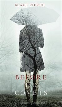 Couverture_Before He Covets (A Mackenzie White Mystery-Book 3)