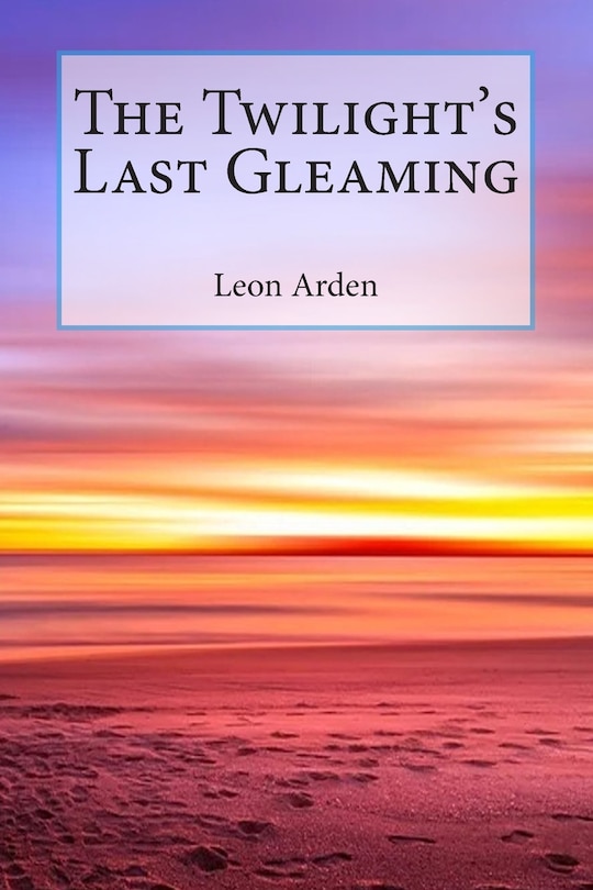 Front cover_The Twilight's Last Gleaming
