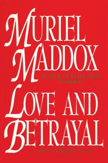 Front cover_Love and Betrayal, A Novel