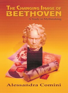Front cover_The Changing Image of Beethoven