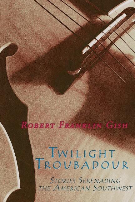 Front cover_Twilight Troubadour