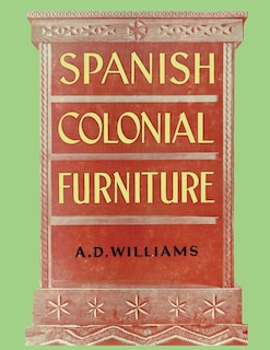 Front cover_Spanish Colonial Furniture