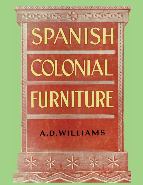 Front cover_Spanish Colonial Furniture