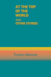 Front cover_At the Top of the World and Other Stories