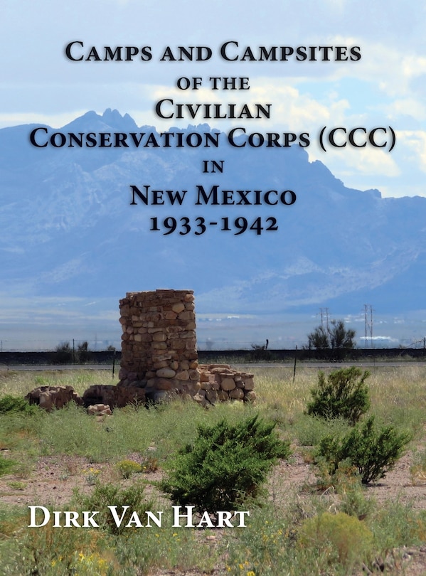 Front cover_Camps and Campsites of the Civilian Conservation Corps (CCC) in New Mexico 1933-1942
