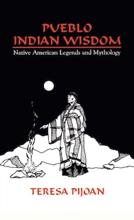 Front cover_Pueblo Indian Wisdom