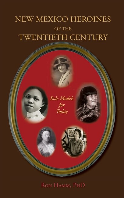 Couverture_New Mexico Heroines of the Twentieth Century