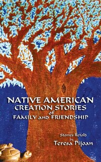 Front cover_Native American Creation Stories of Family and Friendship