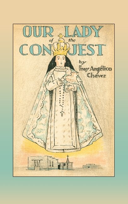 Front cover_Our Lady of the Conquest
