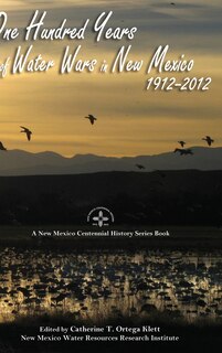 Couverture_One Hundred Years of Water Wars in New Mexico, 1912-2012